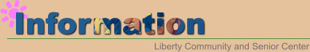 Information  Liberty Community and Senior Center